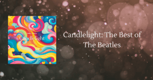 candlelight concert: the best of the beatles