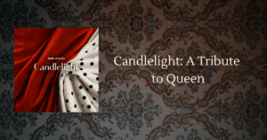 candlelight a tribute to queen