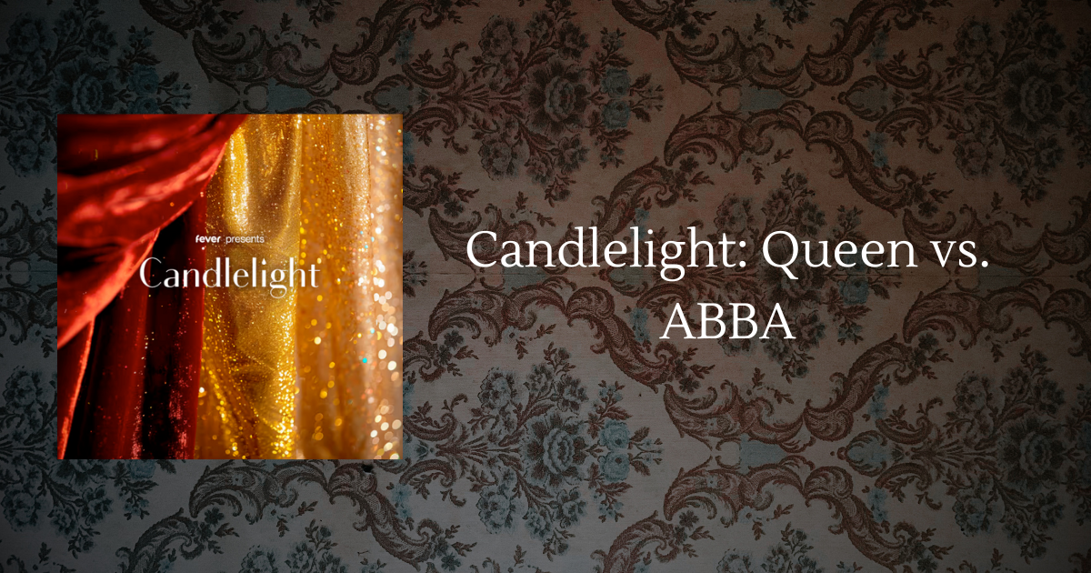 candlelight concert: queen vs ABBA